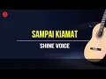 LIRIK LAGU BATAK TERBARU - SAMPAI KIAMAT SHINE VOICE
