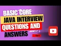 Basic Core Java interview questions and answers part 6