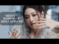Download Lagu MEOVV ~ BURNING UP (MALE VERSION)