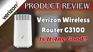 New Verizon Router Set G3100 Full Unboxing My 10 Year Experiences Using Their Service