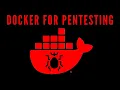Docker For Pentesting And Bug Bounty Hunting