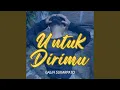 Download Lagu Untuk Dirimu
