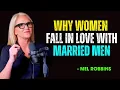Lagu Why Women Fall in Love with Married Men - Mel Robbins