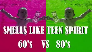 nirvana smells like teen spirit if it was recorded in the 60s vs 80s