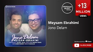 Meysam Ebrahimi Jono Delam میثم ابراهیمی جون و دلم 