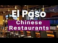 Top 10 Best Chinese Restaurants to Visit in El Paso Texas USA - English