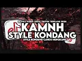 DJ KAMNH ENAKEUN FULL SONG STYLE KONDANG CANDU MENGKANE VIRAL TIKTOK TERBARU 2025