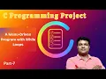 C Programming Project Build a Menu-Driven Program with While Loops
