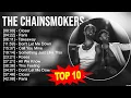 Download Lagu The Chainsmokers 2023 MIX ~ Top 10 Best Songs ~ Greatest Hits ~ Full Album