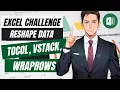 Excel Challenge 01 Master TOCOL WRAPROWS for Quick Data Reshaping