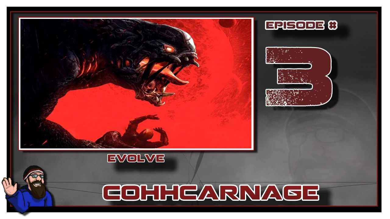 CohhCarnage Plays Evolve (Early Access) - Episode 3