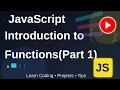 Introduction to Functions in JavaScript Part 1
