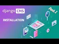 Django CMS - Installation and Setup Part 1