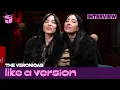 The Veronicas on the backstory of Untouched covering sombr for Like A Version Interview
