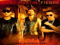 Ricky Martin Ft. Wisin Y Yandel - Fiebre