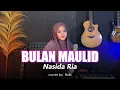 Download Lagu BULAN MAULID - NASIDA RIA || COVER BY NDIS
