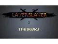Layer Slayer Tutorial 02 The Basics