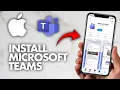 How To Install Microsoft Teams App on iPhone 2026 Guide