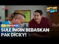 Lagu SULE INGIN BEBASKAN PAK DICKY | UNTUNG ADA SULE FULL EPS 50