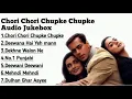 Lagu Chori Chori Chupke Chupke Full Jukebox || Lagu India || Salman Khan, Preity Zinta, \u0026 Rani Mukerji