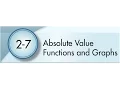 2-7 Absolute Value Functions and Graphs