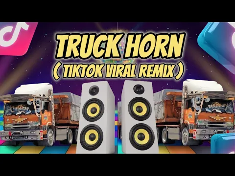 Download MP3 Truck Horn Music ( TikTok Viral Remix )( Balod X Wouble ) DjPauloRemix