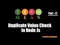 duplicate value check in node js Mean Stack - 11 creative developer