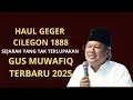 Download Lagu Gus Muwafiq Terbaru 2025 || HAUL SYUHADA GEGER CILEGON 1888 || SEJARAH YANG TAK BOLEH HILANG !!