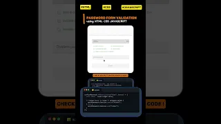 PASSWORD FORM VALIDATION using html css Javascript