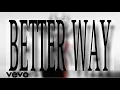 Download Lagu Better Way (Official Video) MP Retro