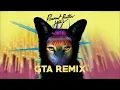 Galantis - Peanut Butter Jelly (GTA remix)