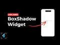 Beginner s Guide to Adding Shadows in Flutter Widgets BoxShadow Tutorial