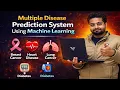 Disease Prediction System using Machine Learning Breast Cancer Heart Disease Python Projects
