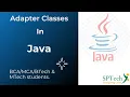 Adapter Classes in Java