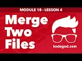 Module 18 - Lesson 4 Merge two files into third file Learn Programming