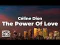 Download Lagu Céline Dion - The Power Of Love (Lyrics)