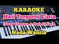 Download Lagu HATI TERGORES CINTA(Karaoke) - Nafa Urbach - Nada Wanita