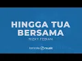 Hingga Tua Bersama - Rizky Febian (KARAOKE VERSION)