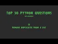 Top 50 Python Coding Questions for Beginners - Remove Duplicates from a List