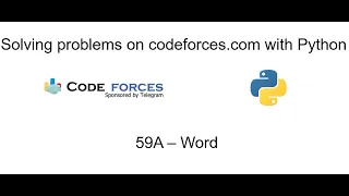 Solving problems on codeforces com with Python - 59A