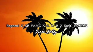 Download DIAM BABY _Rapsoul x SB FAMZ x S. O. B x East_NATION (VIDEO LIRIK) MP3