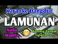 Download Lagu LAMUNAN - KARAOKE || NADA WANITA CEWEK || Versi Rampak || To ganjel To