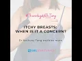 Itchy Breasts When Is It A Concern