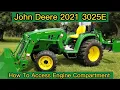 How To Access Engine Compartment on 2021 John Deere 3025E Tractor Access Battery and Fuse box