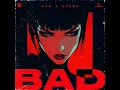 Bad (Extended Mix)