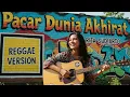 Lagu PACAR DUNIA AKHIRAT - Rita Sugiarto | Cover Reggae Version