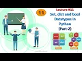 Set Dictionary and Bool Datatypes in Python Part 2