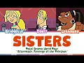 Lagu Total Drama World Tour ‘Sisters’ Lyrics (Color Coded)