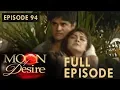 Moon of Desire | Full Episode 94