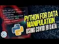 Pandas for Data Manipulation Using COVID-19 Data